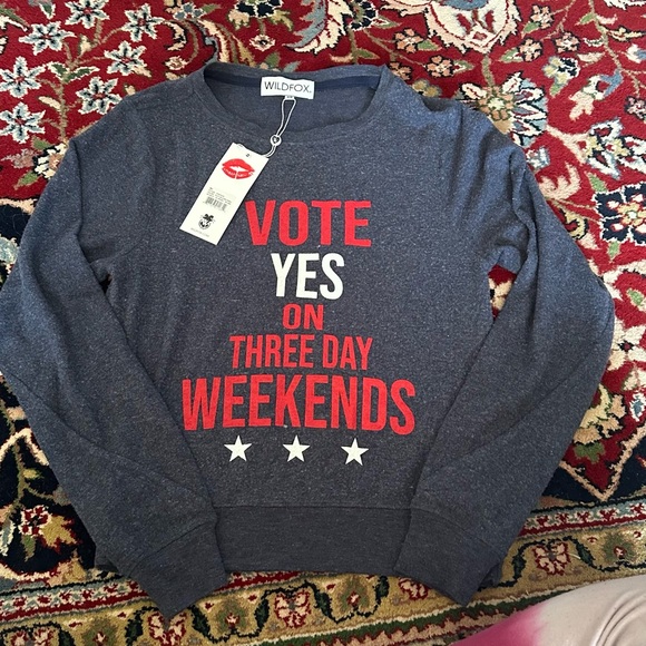 WILDFOX sweatshirt- VOTE YES FOR 3 DAY WEEKENDS!! - Picture 3 of 4